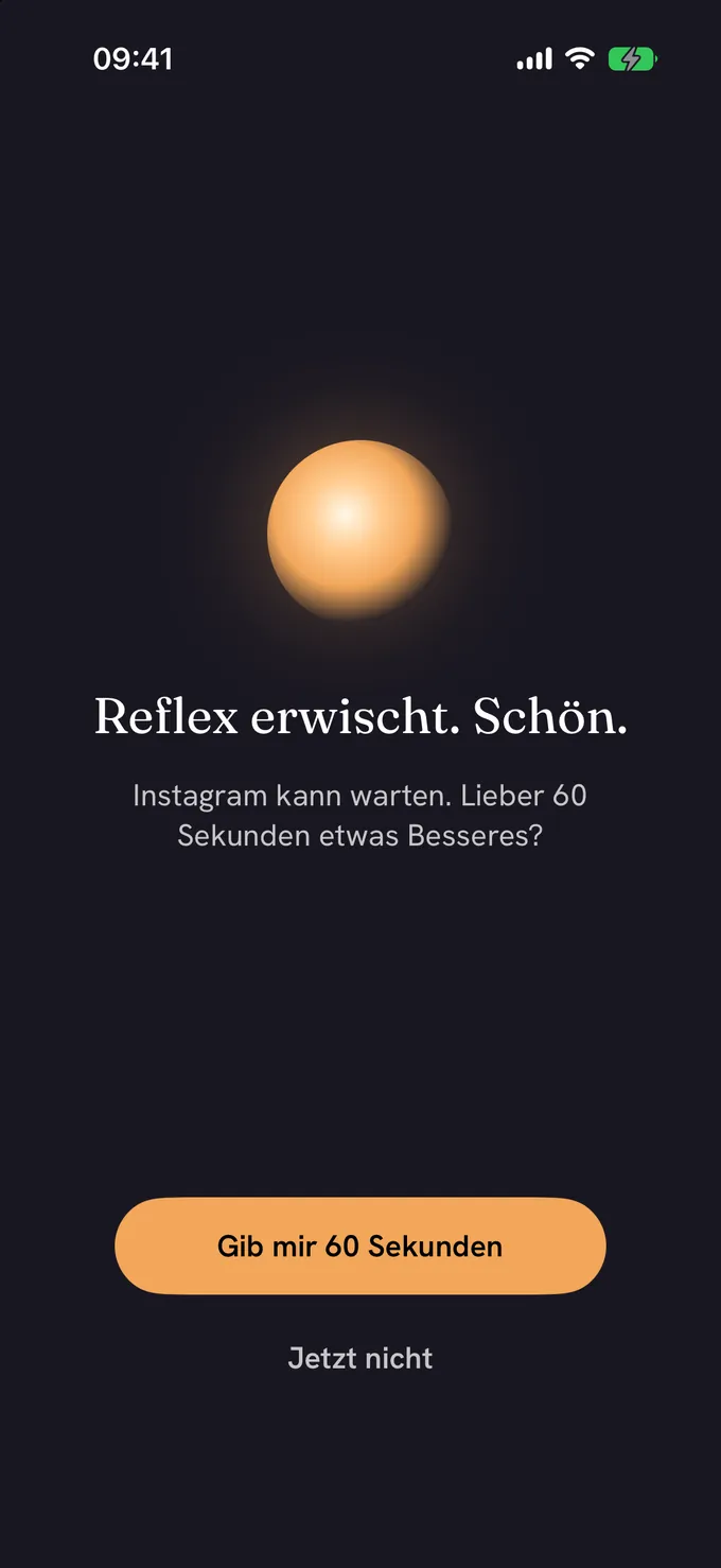 Der Auffang-Bildschirm von Mote: eine warme, bernsteinfarbene Kugel, die Nachricht, dass der Reflex aufgefangen wurde, und der Button Gib mir 60 Sekunden.